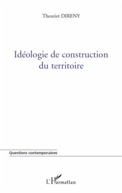 Idéologie de construction du territoire - Direny, Theuriet