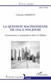 La question macédonienne de 1944 à nos jours