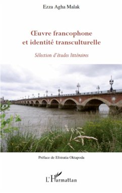 Oeuvre francophone et identité transculturelle - Malak, Ezza Agha