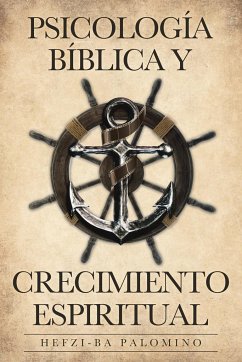 Psicología Bíblica y Crecimiento Espiritual - Palomino, Hefzi-Ba