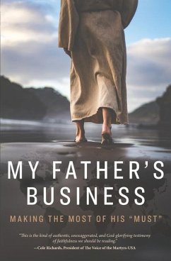 My Father's Business: Making the Most of His 