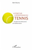 Le point sur l'apprentissage du tennis