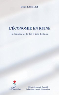 L'économie en ruine - Langlet, Denis