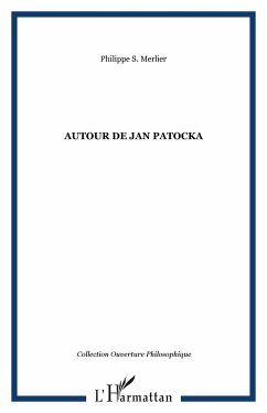 Autour de Jan Patocka - Merlier, Philippe S.