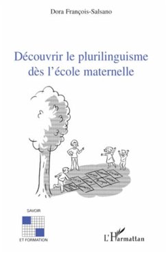 Découvrir le plurilinguisme dès l'école maternelle - François-Salsano, Dora