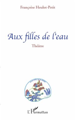 Aux filles de l'eau - Heulot-Petit, Françoise