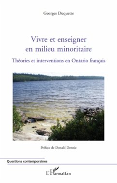 Vivre et enseigner en milieu minoritaire - Duquette, Georges