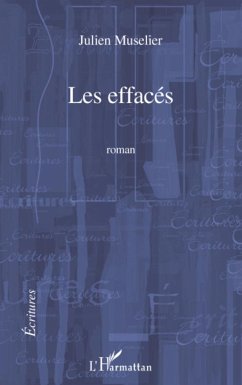 Les effacés - Muselier, Julien