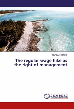 The regular wage hike as the right of management