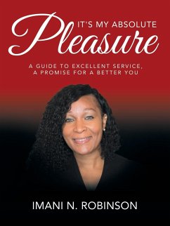 It's My Absolute Pleasure - Robinson, Imani N.