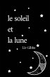 le soleil et la lune - Bild 1