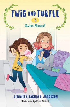 Twig and Turtle 3: Quiet Please! - Jacobson, Jennifer Richard