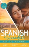 Spanish Scandals: Heat Of The Night: His Ultimate Prize / For the Sake of Their Son / A Spanish Awakening (eBook, ePUB)