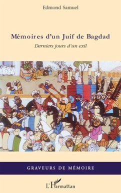 Mémoires d'un Juif de Bagdad - Samuel, Edmond