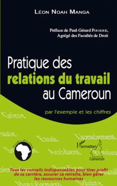 Pratiques des relations du travail au Cameroun - Noah Manga, Léon