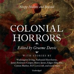 Colonial Horrors: Sleepy Hollow and Beyond - Various Authors