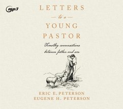 Letters to a Young Pastor: Timothy Conversations Between Father and Son - Peterson, Eric E.; Peterson, Eugene H.