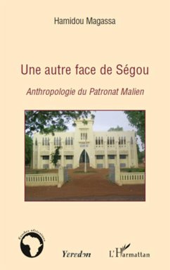 Une autre face de Ségou - Magassa, Hamidou