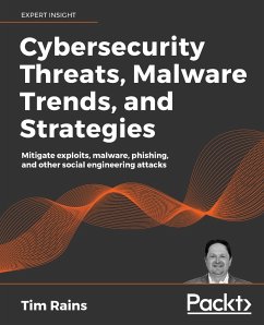 Cybersecurity Threats, Malware Trends, and Strategies - Rains, Tim