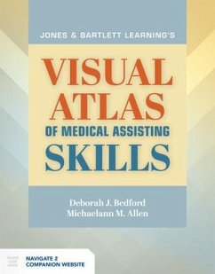 Jones & Bartlett Learning's Visual Atlas of Medical Assisting Skills - Bedford, Deborah J; Allen, Michaelann M