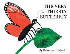 The Very Thirsty Butterfly - Grimbeek, Belinda