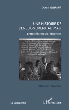 Une histoire de l'enseignement au Mali - Ba, Oumar Issiaka