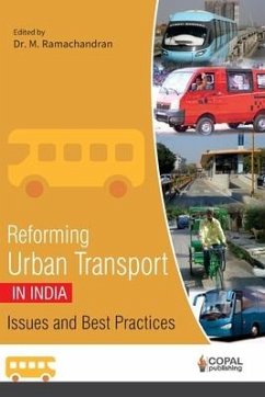 Reforming Urban Transport in India: Issues and Best Practices - Ramachandran, M.