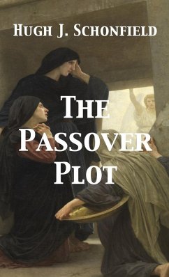 The Passover Plot - Schonfield, Hugh J.