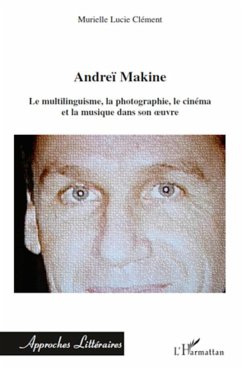 Andréï Makine - Clément, Murielle Lucie