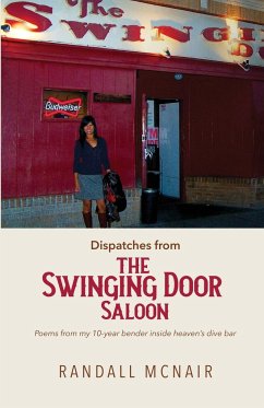 Dispatches from the Swinging Door Saloon - McNair, Randall J.