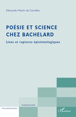 Poésie et science chez Bachelard - Morim de Carvalho, Edmundo