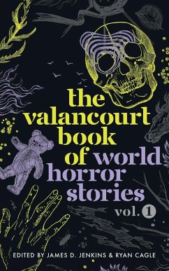 The Valancourt Book of World Horror Stories, volume 1 - Pedraza, Pilar; Fager, Anders; Cubas, Cristina Fernández