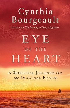 Eye of the Heart (eBook, ePUB) - Bourgeault, Cynthia