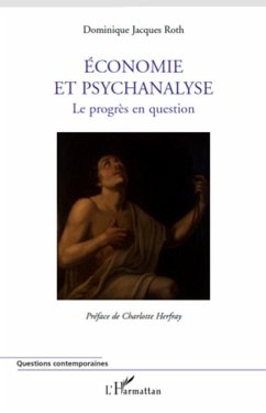 Economie et psychanalyse - Roth, Dominique Jacques