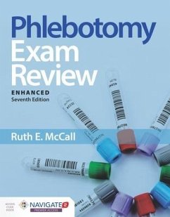 Phlebotomy Exam Review, Enhanced Edition - McCall, Ruth E