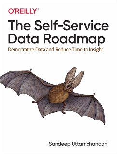 The Self-Service Data Roadmap - Uttamchandani, Sandeep