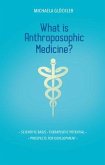 What is Anthroposophic Medicine?