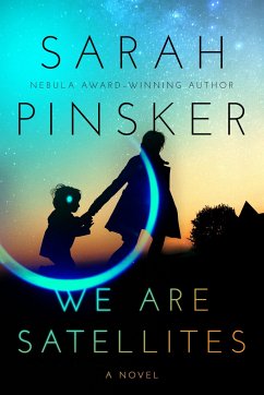 We Are Satellites - Pinsker, Sarah