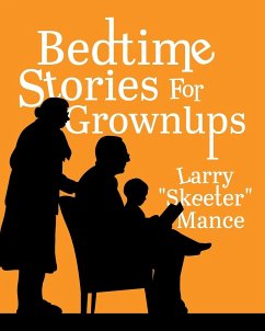 Bedtime Stories for Grownups - Mance, Larry "Skeeter"