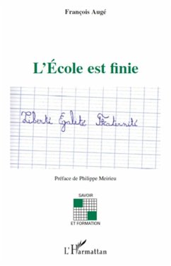 L'ecole est finie - Augé, François