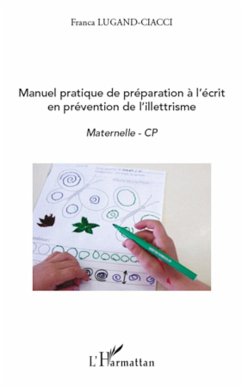 Manuel pratique de préparation à l'écrit en prévention de l'illettrisme - Lugand-Ciacci, Franca