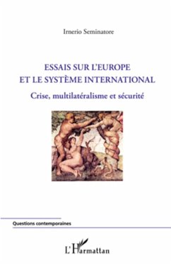 Essais sur l'Europe et le système international - Seminatore, Irnerio