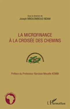 La microfinance à la croisée des chemins - Mbouombouo Ndam, Joseph