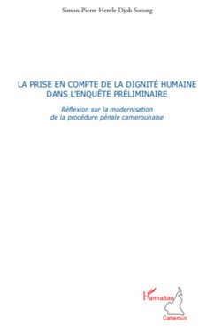 La prise en compte de la dignité humaine dans l'enquête préliminaire - Hemle Djob Sotong, Simon-Pierre