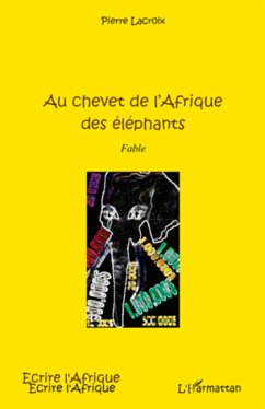 Au chevet de l'Afrique des éléphants - Lacroix, Pierre