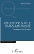 Réflexions sur le transhumanisme - Bild 1