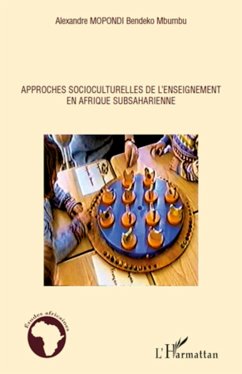 Approches socioculturelles de l'enseignement en Afrique subsaharienne - Mopondi, Alexandre Bendeko Mbumbu