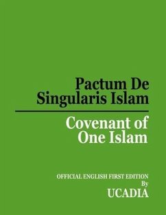 Pactum De Singularis Islam (Covenant of One Islam) - Ucadia