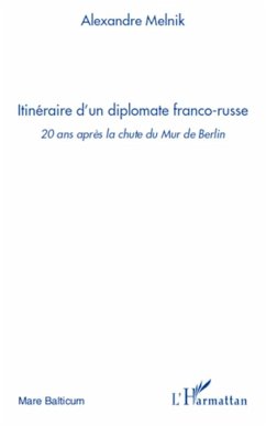 Itinéraire d'un diplomate franco-russe - Melnik, Alexandre