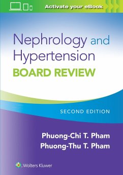 Nephrology and Hypertension Board Review - Pham, Phuong-Chi; Pham, Dr. Phuong-Thu T., MD